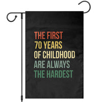 70th Birthday Garden Flag Retro The First 70 Years Childhood Hardest