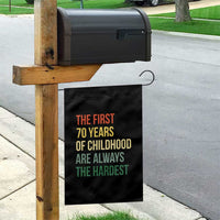 70th Birthday Garden Flag Retro The First 70 Years Childhood Hardest