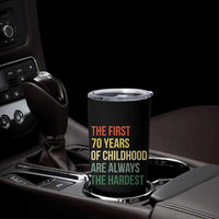 70th Birthday Tumbler Cup Retro The First 70 Years Childhood Hardest