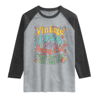 Funny 70th Birthday Raglan Shirt Retro Groovy 1956 Weird Being The Same Age As Old People