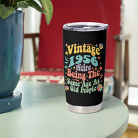 Funny 70th Birthday Tumbler Cup Retro Groovy 1956 Weird Being The Same Age As Old People
