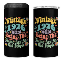Funny 50th Birthday 4 in 1 Can Cooler Tumbler Retro Groovy 1976 Weird Being The Same Age As Old People