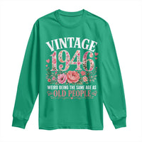 80th Birthday Gifts For Her Long Sleeve Shirt Floral 1946 Weird Being The Same Age As Old People