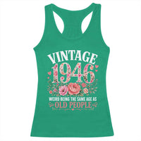 80th Birthday Gifts For Her Racerback Tank Top Floral 1946 Weird Being The Same Age As Old People