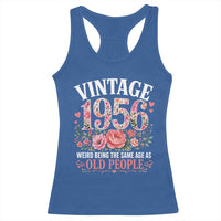 70th Birthday Gifts For Her Racerback Tank Top Floral 1956 Weird Being The Same Age As Old People