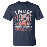70th Birthday Gifts For Her T Shirt Floral 1956 Weird Being The Same Age As Old People