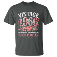 60th Birthday Gifts For Her T Shirt Floral 1966 Weird Being The Same Age As Old People