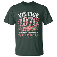 50th Birthday Gifts For Her T Shirt Floral 1976 Weird Being The Same Age As Old People