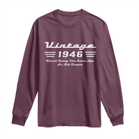 Vintage 80th Birthday Long Sleeve Shirt 80yr 1946 Weird Being The Same Age As Old People