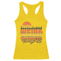 Funny 80th Birthday Racerback Tank Top Retro 1946 Weird Being The Same Age As Old People