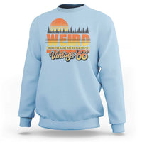 Funny 60th Birthday Sweatshirt Retro 1966 Weird Being The Same Age As Old People