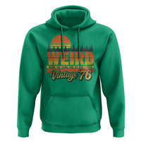Funny 50th Birthday Hoodie Retro 1976 Weird Being The Same Age As Old People