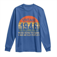 80th Birthday Long Sleeve Shirt Retro 1946 Weird Being The Same Age As Old People
