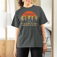 80th Birthday T Shirt For Women Retro 1946 Weird Being The Same Age As Old People
