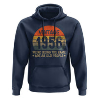 70th Birthday Hoodie Retro 1956 Weird Being The Same Age As Old People