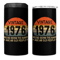 50th Birthday 4 in 1 Can Cooler Tumbler Retro 1976 Weird Being The Same Age As Old People