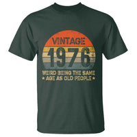 50th Birthday T Shirt Retro 1976 Weird Being The Same Age As Old People