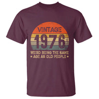50th Birthday T Shirt Retro 1976 Weird Being The Same Age As Old People