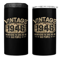 80th Birthday Gift For Men 4 in 1 Can Cooler Tumbler Retro Camo 1946 Weird Being The Same Age As Old People