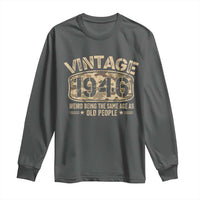 80th Birthday Gift For Men Long Sleeve Shirt Retro Camo 1946 Weird Being The Same Age As Old People