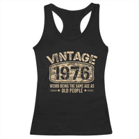 50th Birthday Gift For Men Racerback Tank Top Retro Camo 1976 Weird Being The Same Age As Old People