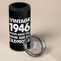 Funny 80th Birthday 4 in 1 Can Cooler Tumbler Turning 80 Year Old Gifts Weird Being The Same Age As Old People