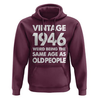 Funny 80th Birthday Hoodie Turning 80 Year Old Gifts Weird Being The Same Age As Old People