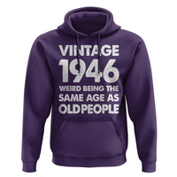 Funny 80th Birthday Hoodie Turning 80 Year Old Gifts Weird Being The Same Age As Old People