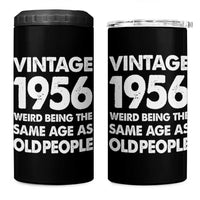 Funny 70th Birthday 4 in 1 Can Cooler Tumbler Turning 70 Year Old Gifts Weird Being The Same Age As Old People