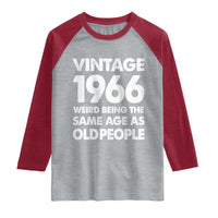 Funny 60th Birthday Raglan Shirt Turning 60 Year Old Gifts Weird Being The Same Age As Old People