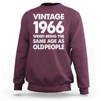 Funny 60th Birthday Sweatshirt Turning 60 Year Old Gifts Weird Being The Same Age As Old People