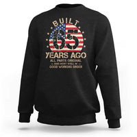 Funny 65th Birthday Sweatshirt Vintage US Flag Built 65 Years Ago Parts Original