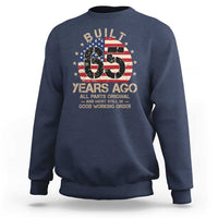 Funny 65th Birthday Sweatshirt Vintage US Flag Built 65 Years Ago Parts Original