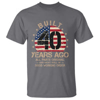 Funny 40th Birthday T Shirt Vintage US Flag Built 40 Years Ago Parts Original