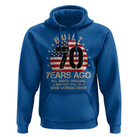 Funny 70th Birthday Hoodie Vintage US Flag Built 70 Years Ago Parts Original