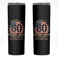 Funny 60th Birthday Skinny Tumbler Vintage US Flag Built 60 Years Ago Parts Original