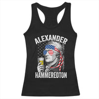 Funny Hamilton Drinking Racerback Tank Top Alexander Hammeredton 4th of July Beer Merica Flag - Wonder Print Shop