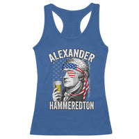 Funny Hamilton Drinking Racerback Tank Top Alexander Hammeredton 4th of July Beer Merica Flag - Wonder Print Shop