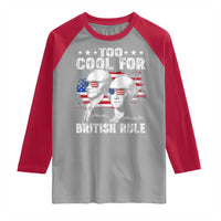 Too Cool For British Rule Raglan Shirt USA American Flag 4th of July - Wonder Print Shop