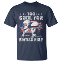 Too Cool For British Rule T Shirt USA American Flag 4th of July - Wonder Print Shop