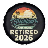 Retired 2026 Spare Tire Cover Vintage Retro Retirement Not My Problem Anymore
