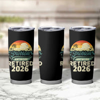 Retired 2026 Tumbler Cup Vintage Retro Retirement Not My Problem Anymore