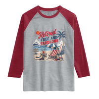 Retirement Gifts For Her Raglan Shirt Retro Retired Free And Fabulous Beach Summer Vacation Vintage
