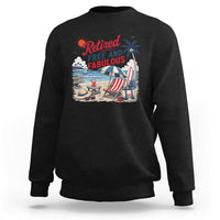 Retirement Gifts For Her Sweatshirt Retro Retired Free And Fabulous Beach Summer Vacation Vintage