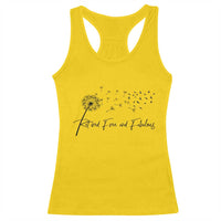 Happy Retirement Gifts For Woman Racerback Tank Top Retired Free And Fabulous Dandelion