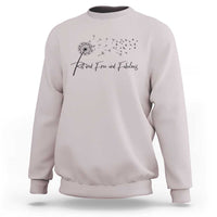 Happy Retirement Gifts For Woman Sweatshirt Retired Free And Fabulous Dandelion