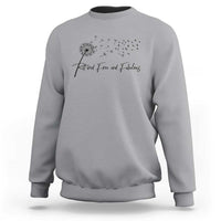 Happy Retirement Gifts For Woman Sweatshirt Retired Free And Fabulous Dandelion