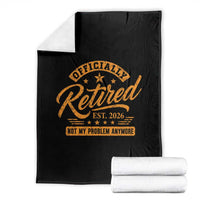 Official Retired 2026 Throw Blanket Not My Problem Anymore Retro Vintage Retiring
