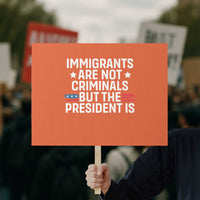 Pro Immigration Protest Sign Social Justice Anti Racism - Wonder Print Shop