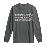 Unapologetic Speaking For Human Rights Long Sleeve Shirt Positive Message Protest Bird Diversity - Wonder Print Shop